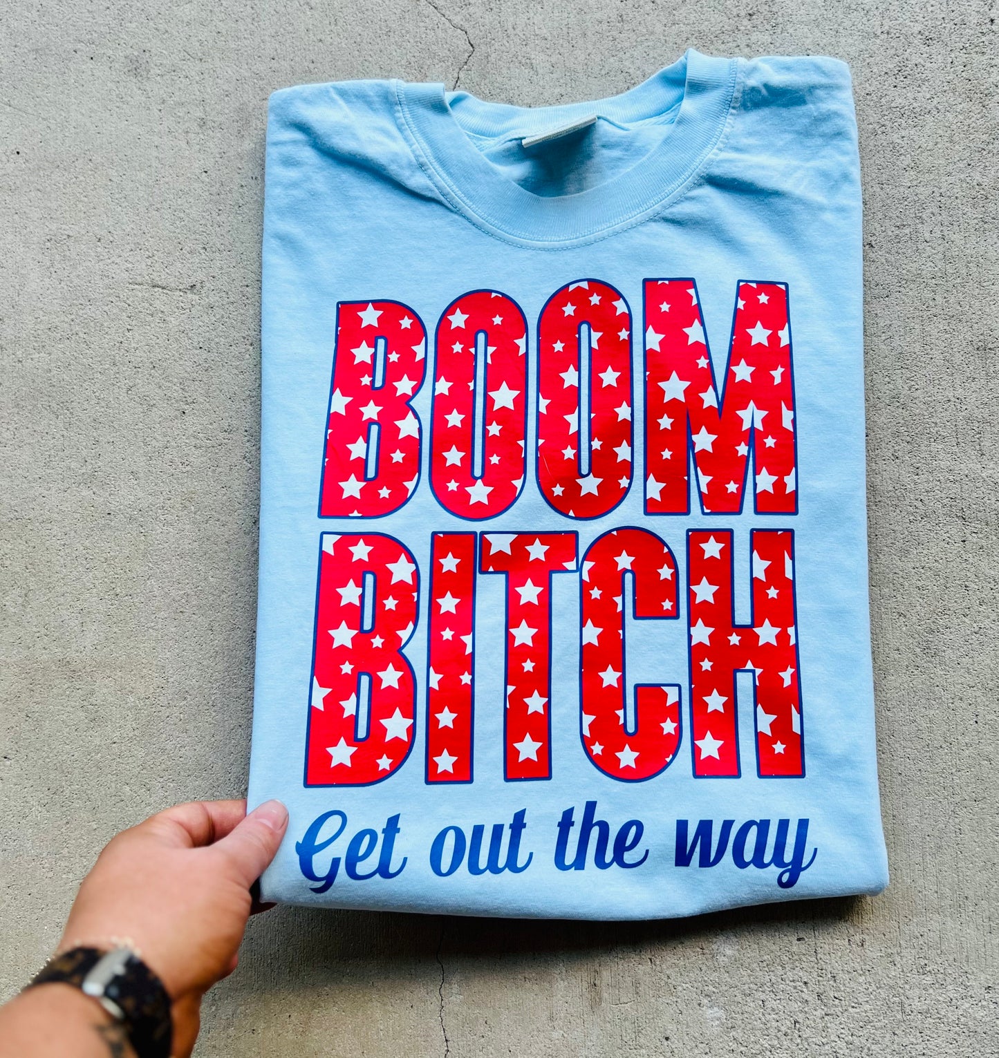 BOOM B!TCH - Get out the way Tee - Pre Order