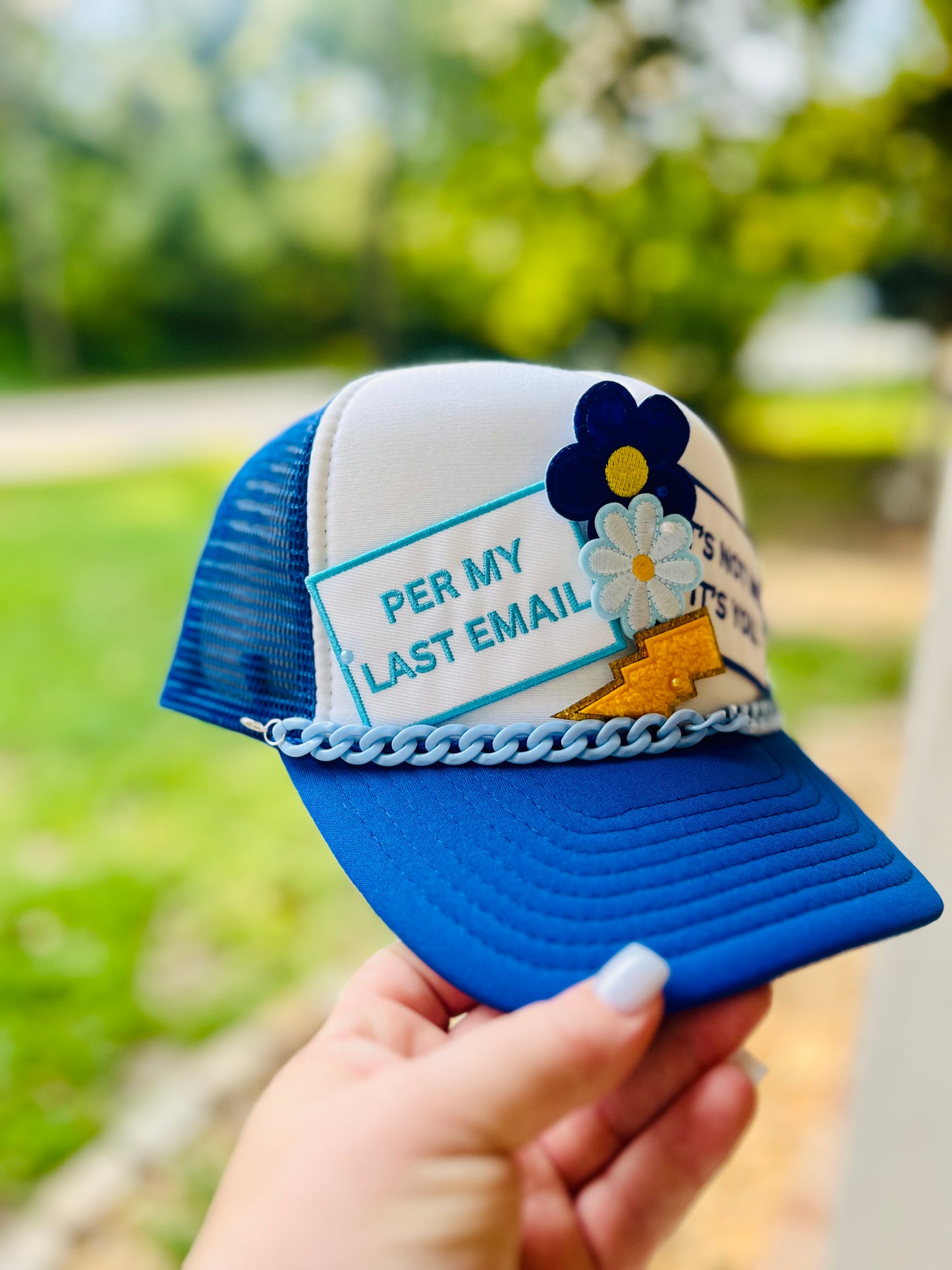 One of a kind - Per my last email, its not me, its you hat